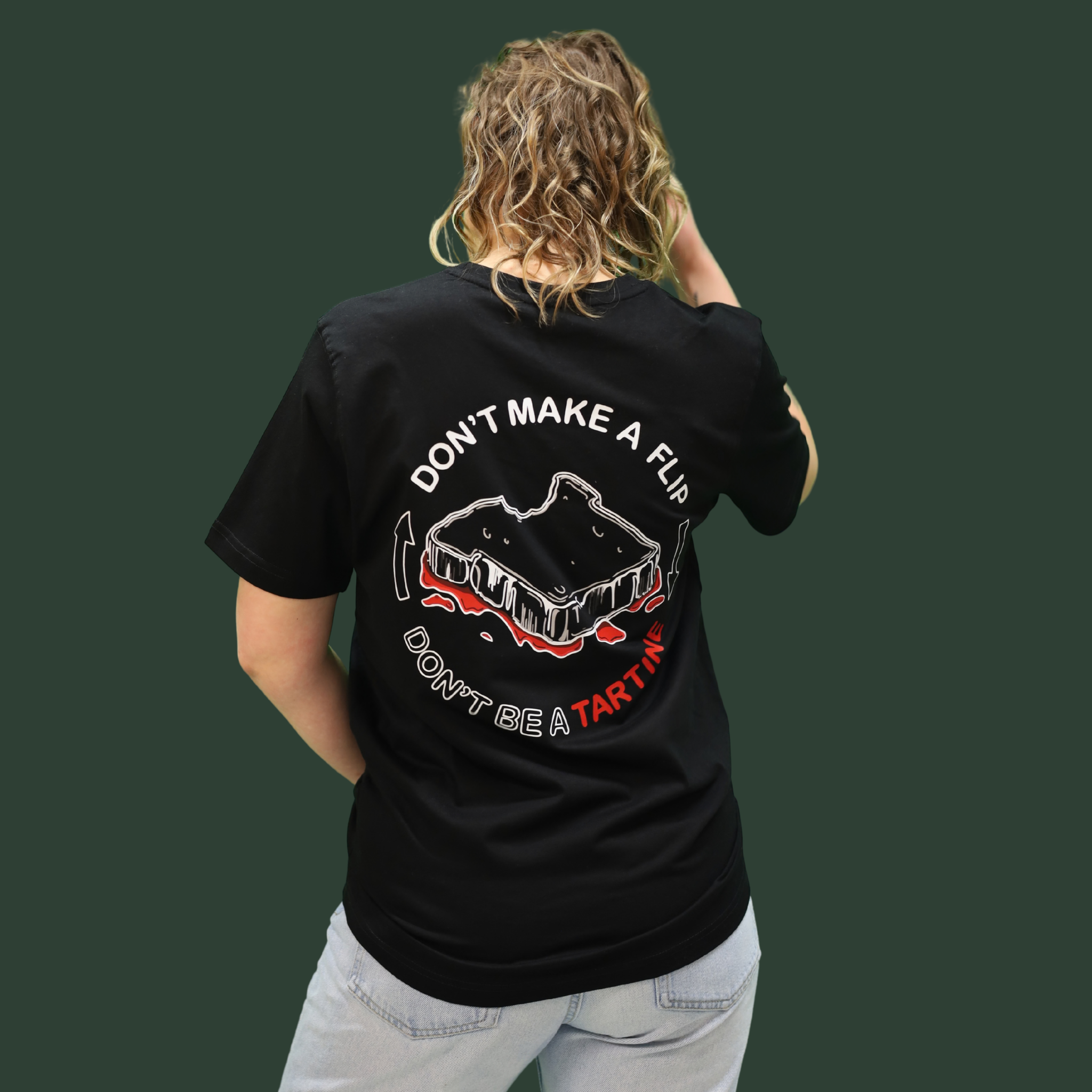 T-shirt Don’t make a flip – Don’t be a tartine REGULAR